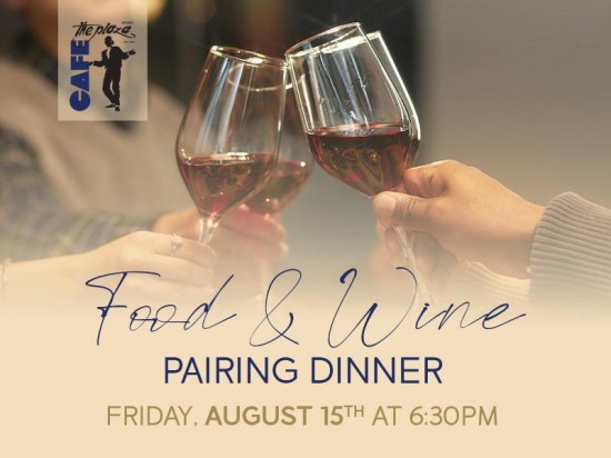 5-Course Wine Pairing Dinner — August 15 at Café the Plaza
