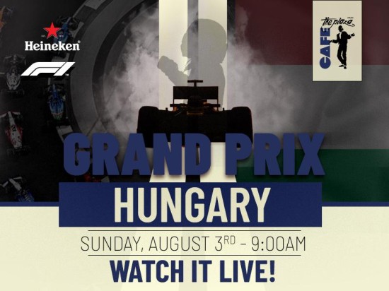 Catch the Formula 1 Hungary Grand Prix Live at Café the Plaza!