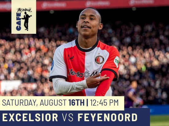 Catch Eredivisie Action Live: Excelsior vs Feyenoord at Café the Plaza