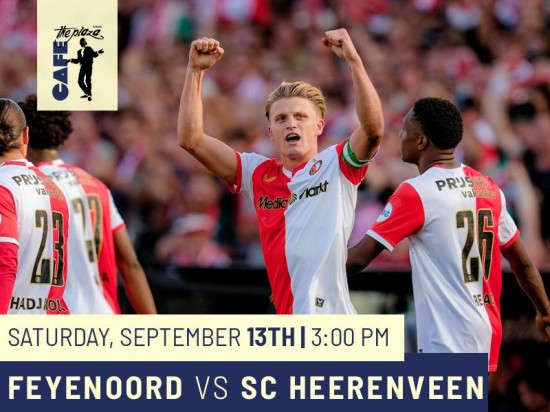 Watch Feyenoord vs SC Heerenveen Live at Café the Plaza