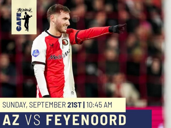 Watch AZ vs Feyenoord Live at Café the Plaza