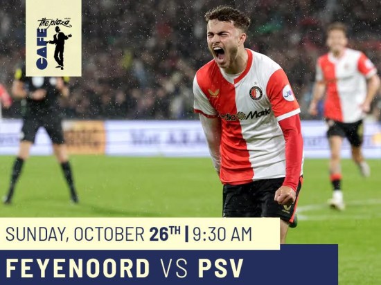 Catch Feyenoord vs PSV Live at Café the Plaza