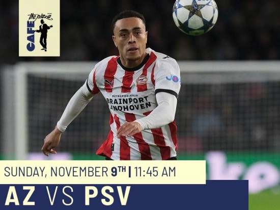 Live Eredivisie Football at Café the Plaza: AZ vs PSV