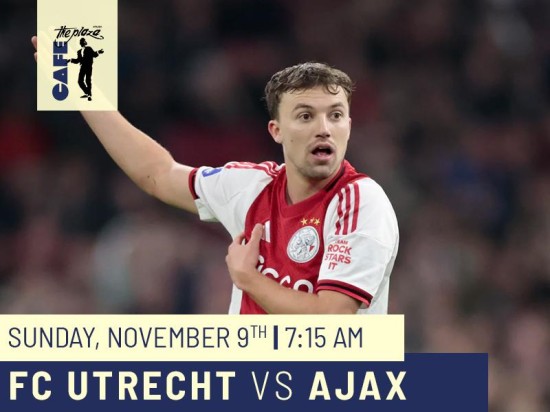 Catch FC Utrecht vs Ajax Live at Café the Plaza