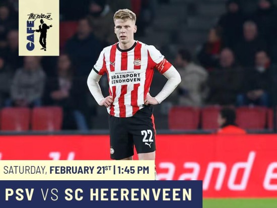 PSV vs. SC Heerenveen — Eredivisie Live at Café the Plaza
