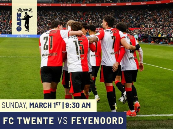 Catch FC Twente vs Feyenoord Live at Cafe the Plaza