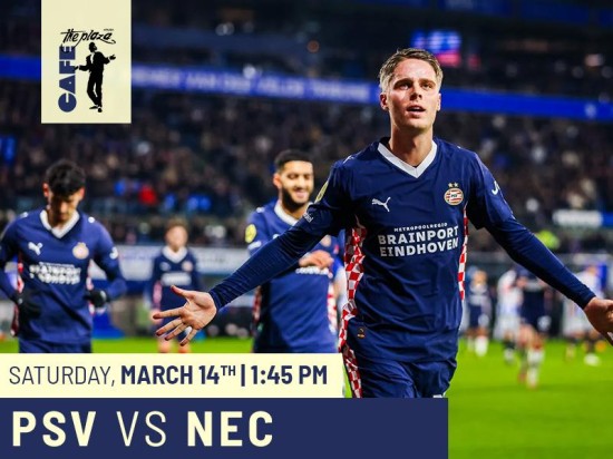 Watch PSV vs NEC Live at Café the Plaza